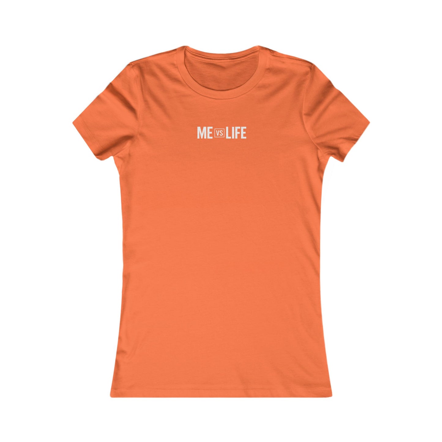 🔥 Women's Core T (Me Vs Life)