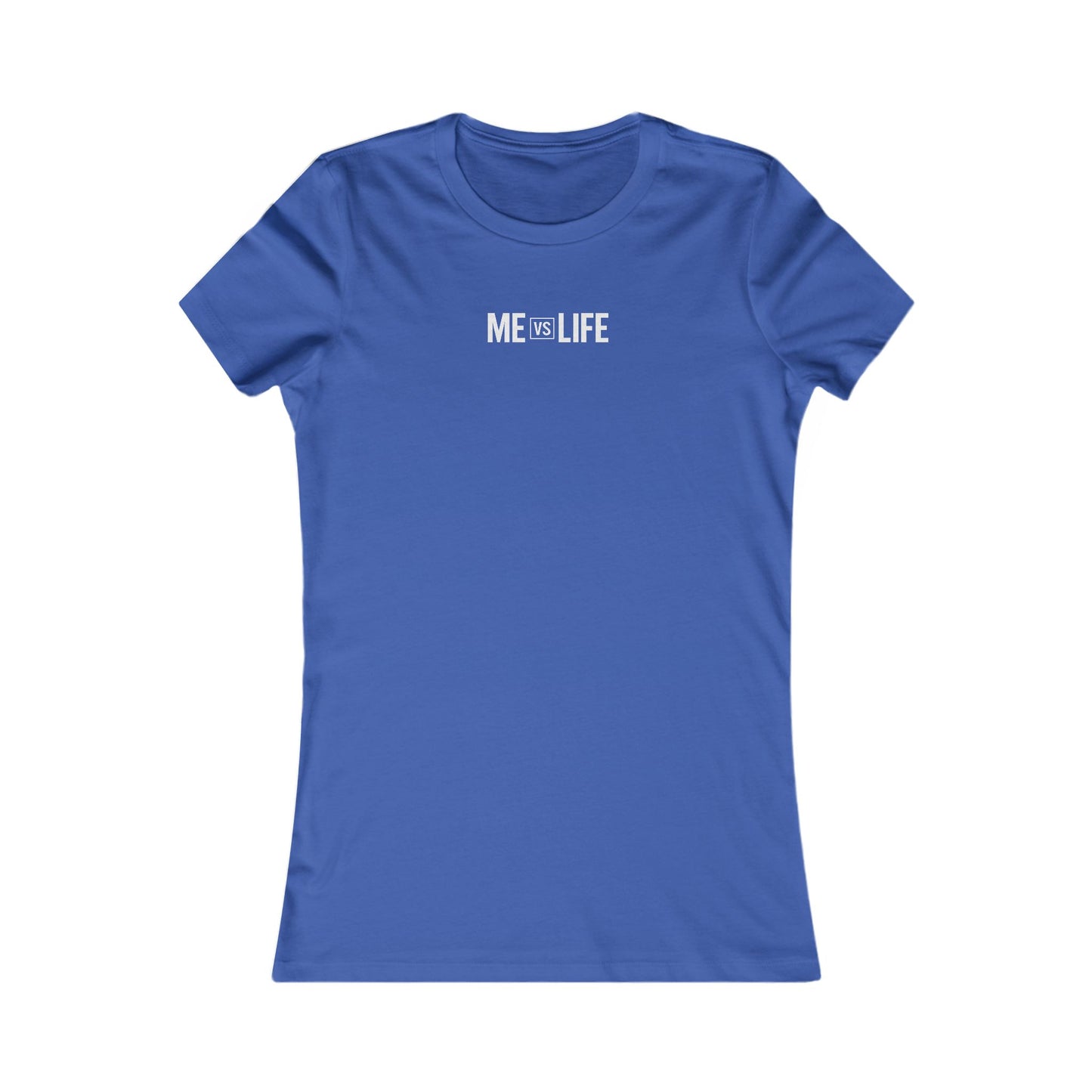 🔥 Women's Core T (Me Vs Life)