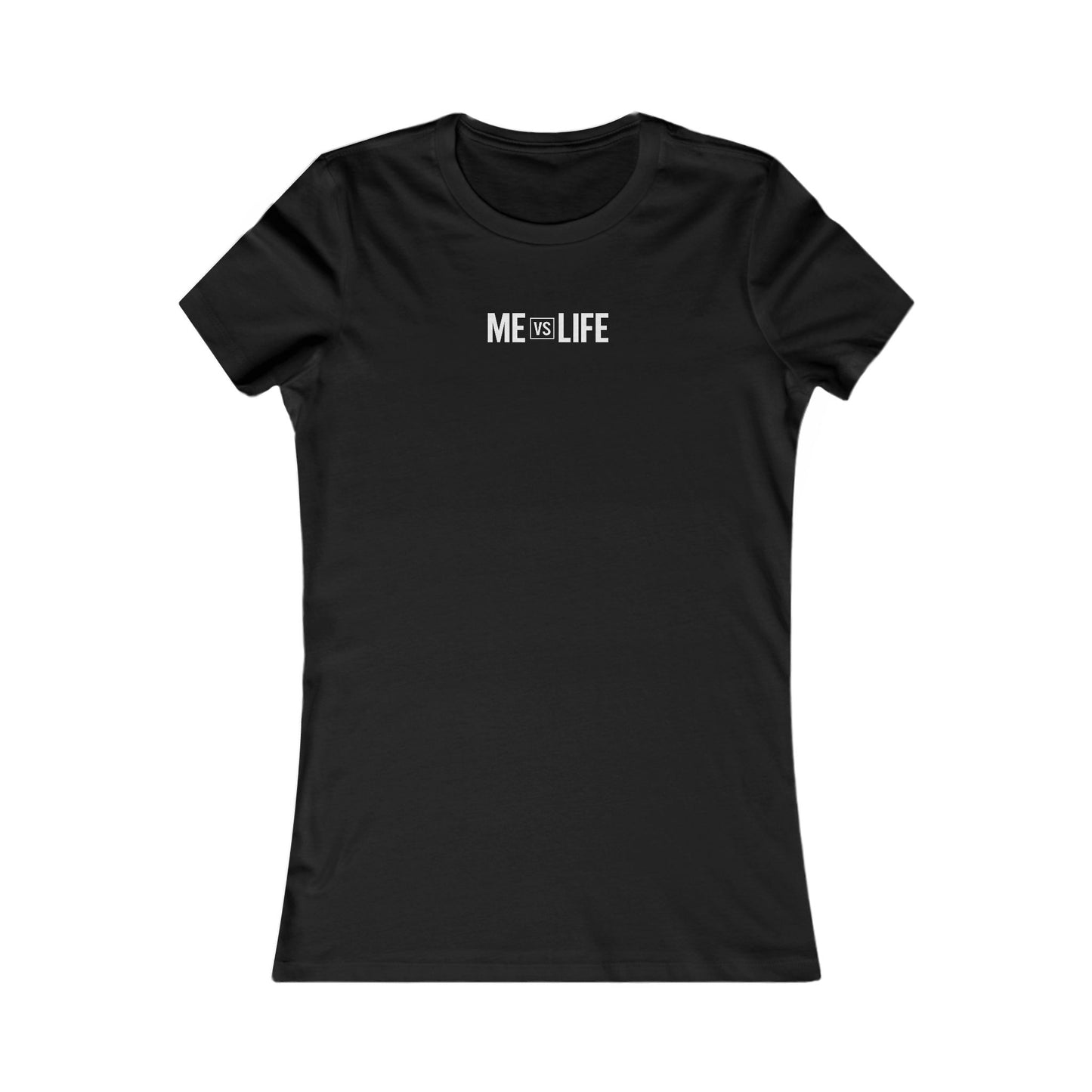 Women's Core T (Me Vs Life)